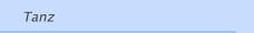 Tanz